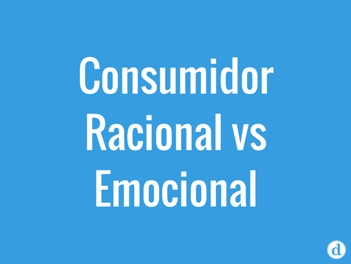 Consumidor racional vs emocional