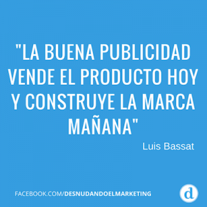 Frase de marketing de Luis Bassat