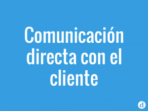 Comunicación directa con el cliente