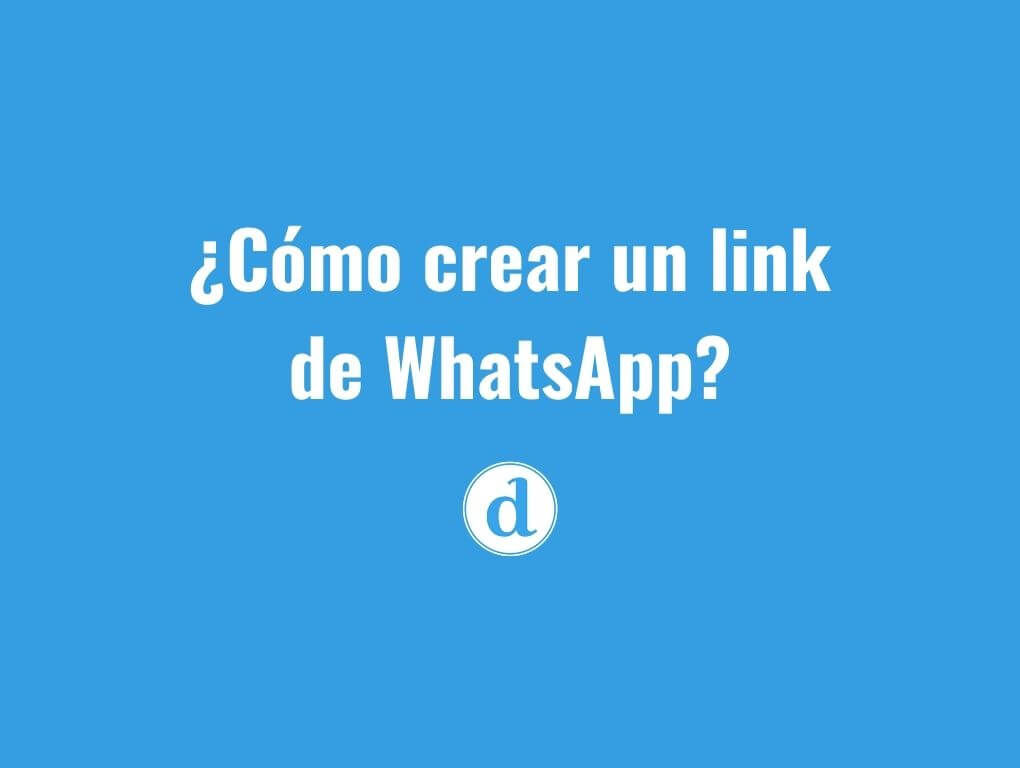 Crear un link de chat de WhatsApp.